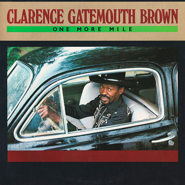 Clarence Gatemouth Brown* – One More Mile (Arrives in 21 days)