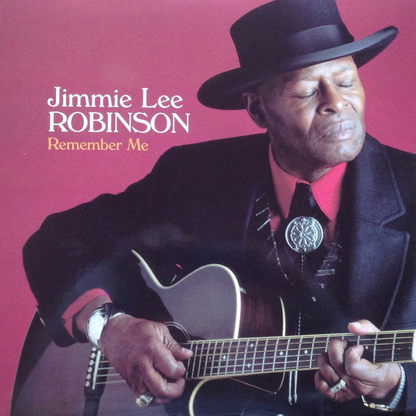 Jimmie Lee Robinson - Remember Me (Analogue Pressing) (Arrives In 30 Days)