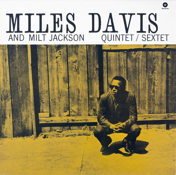 Miles Davis And Milt Jackson – Quintet / Sextet (Arrives in 4 days)
