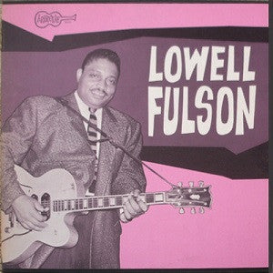 Lowell Fulson – Lowell Fulson (Arrives in 21 days)