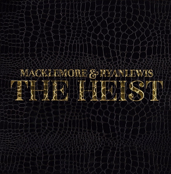 Macklemore & Ryan Lewis – The Heist (Arrives in 21 days)