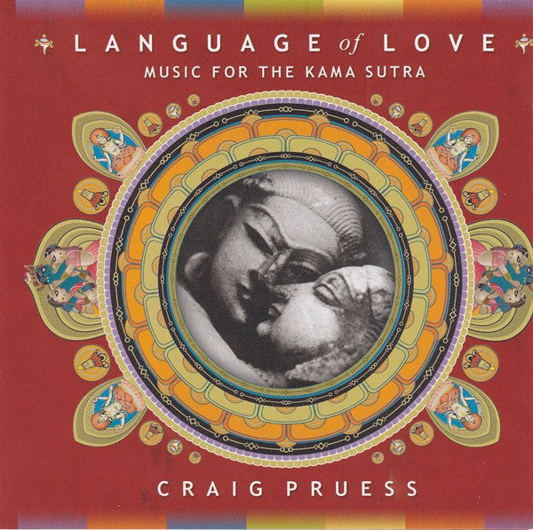 Craig Pruess – Language of Love - Music for the Kama Sutra (Pre Owned / Opened) (CD/Compact Disc) (Quick Ship)