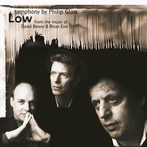 Philip Glass From The Music Of David Bowie & Brian Eno – "Low" Symphony  (Arrives in 4 days)