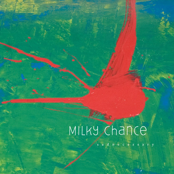 MILKY CHANCE - Sadnecessary (Arrives in 21 days) (RAR-CR)