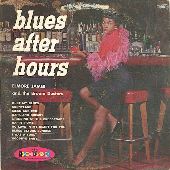 Elmore James And The Broom Dusters – Blues After Hours (Arrives in 21 days)