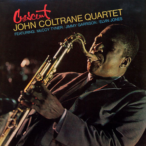 John Coltrane Quartet* – Crescent (Arrives in 4 days)
