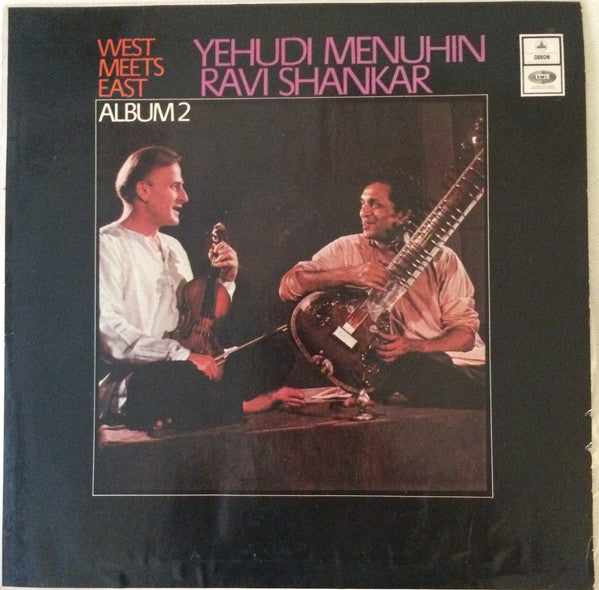 Ravi Shankar, Yehudi Menuhin – West Meets East: Album 2 (Used Vinyl - VG+) JE Marketplace
