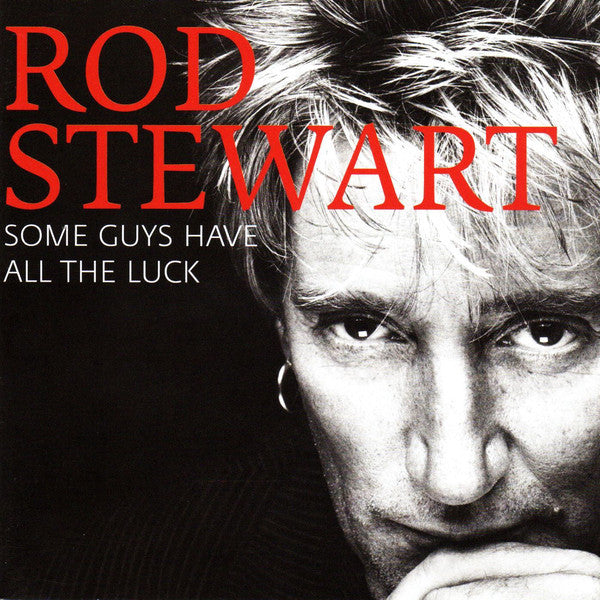Rod Stewart – Some Guys Have All the Luck (Pre Owned / Opened) (CD/Compact Disc) (Quick Ship)