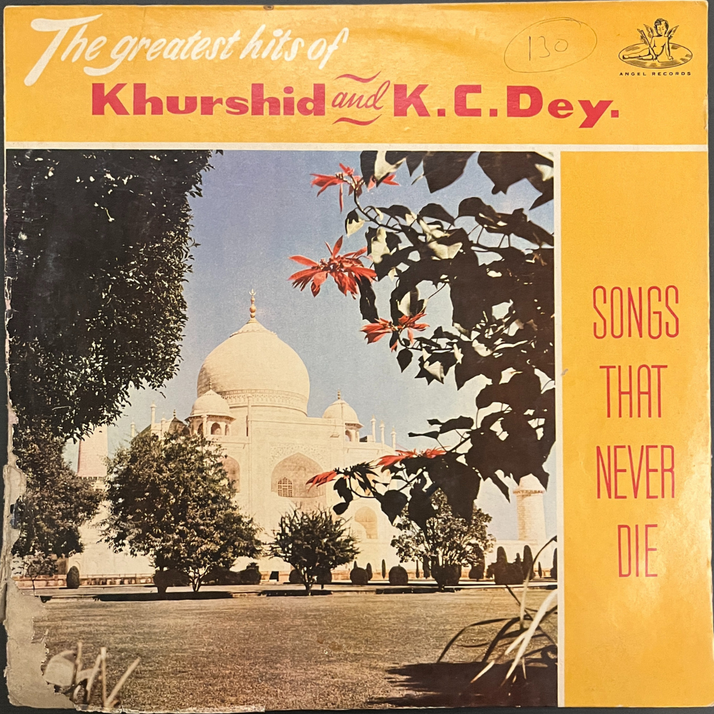 khurshid-and-k.-c.-dey-songs-that-never-die-(the-greatest-hits-of-khurshid-and-k.c.-dey.)-vinyl-record.jpg