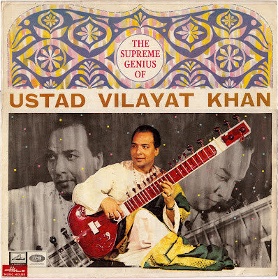 Ustad Vilayat Khan – The Supreme Genius of Ustad Vilayat Khan (Used Vinyl - VG+) JE Marketplace