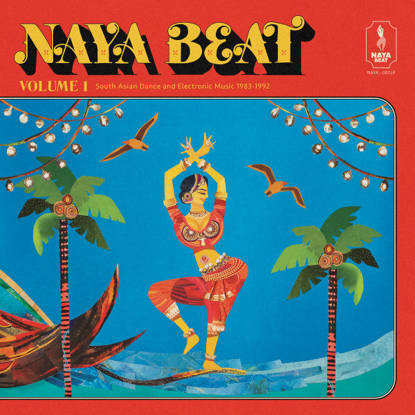 Various - Naya Beat Volume 1: South Asian Dance & Electronic Music 1983-1992 (reissue) (Arrives in 21 days)