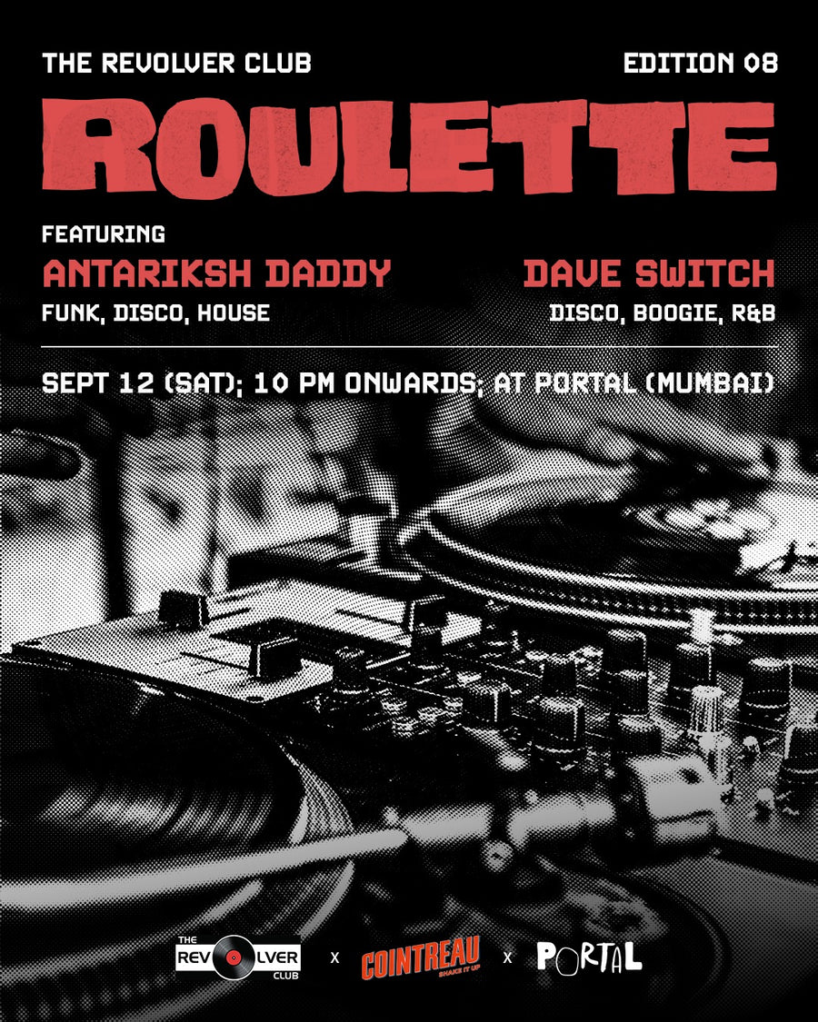 Roulette Edition 08, featuring Antariksh Daddy & Dave Switch