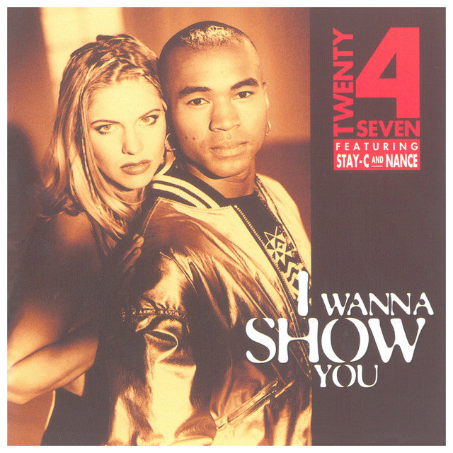 twenty-4-seven-featuring-stay-c-and-nance-i-wanna-show-you-vinyl-record.jpg