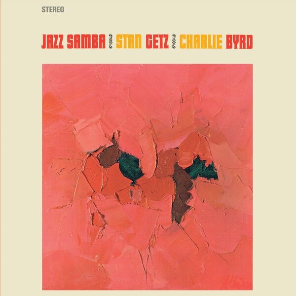 Stan Getz and Charlie Byrd - Jazz Samba (Number One Essentials) (Arrives in 21 Days)