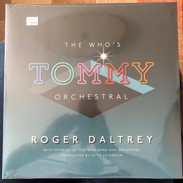 Roger Daltrey – The Who‘s Tommy Orchestral (Arrives in 21 days)