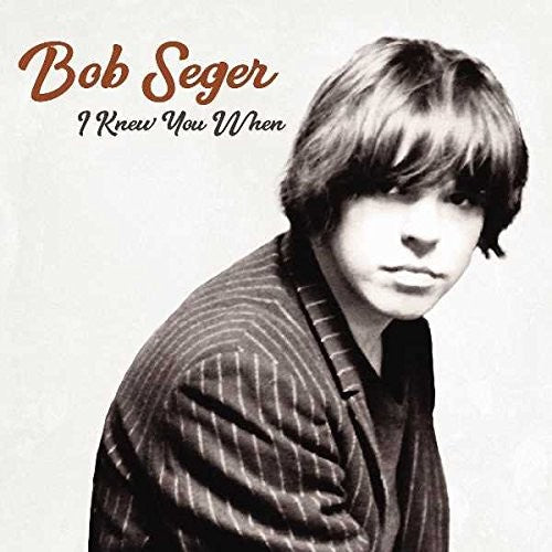 vinyl-bob-seger-i-knew-you-when