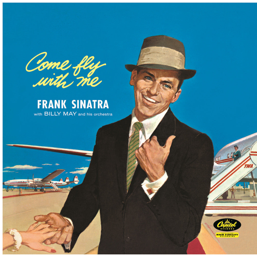 Frank Sinatra With Billy May And His Orchestra – Come Fly With Me (Arrives in 2 days)