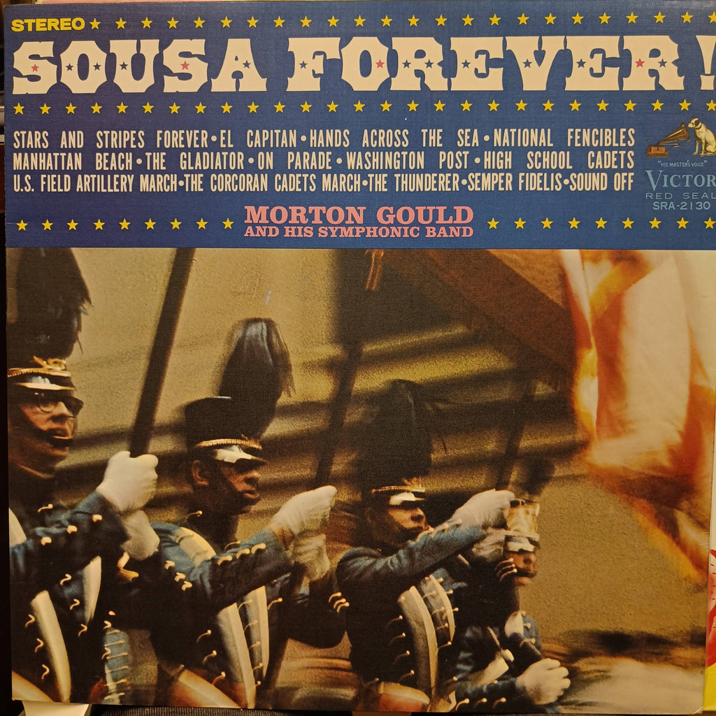 Morton Gould And His Symphonic Band – Sousa Forever! (Used Vinyl - VG+) MD - Recordwala