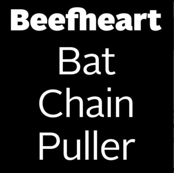 Beefheart ‎– Bat Chain Puller  (Pre-Order)
