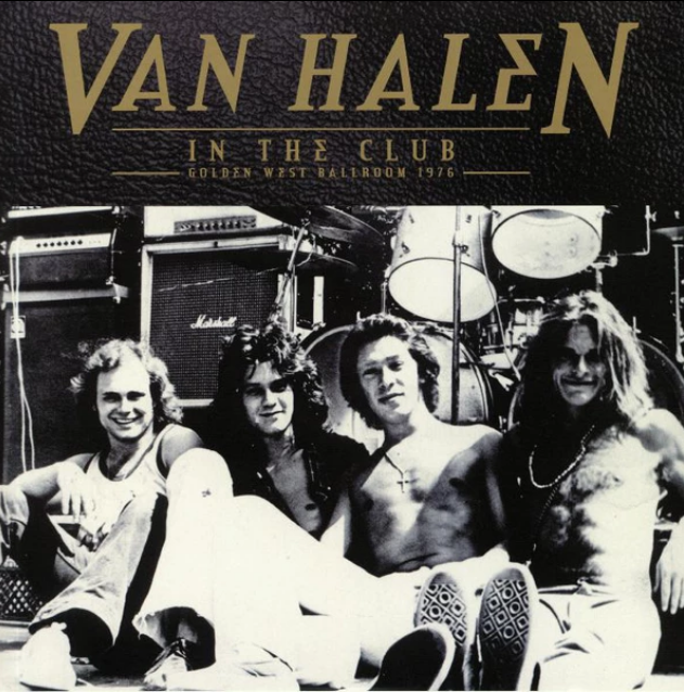Van Halen – In The Club - Golden West Ballroom 1976 (Pre-Order)