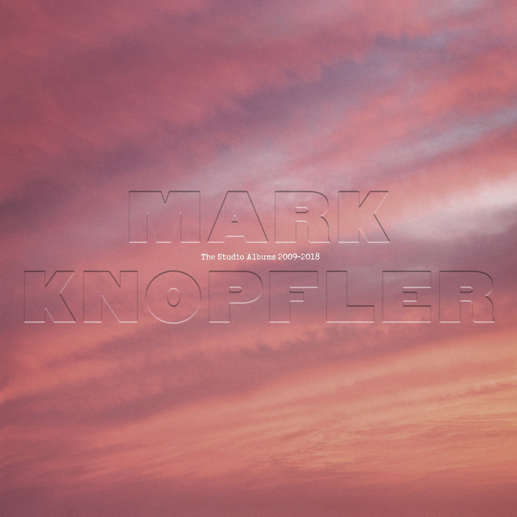 Mark Knopfler - The Studio Albums 2009-2018 (Pre-Order)