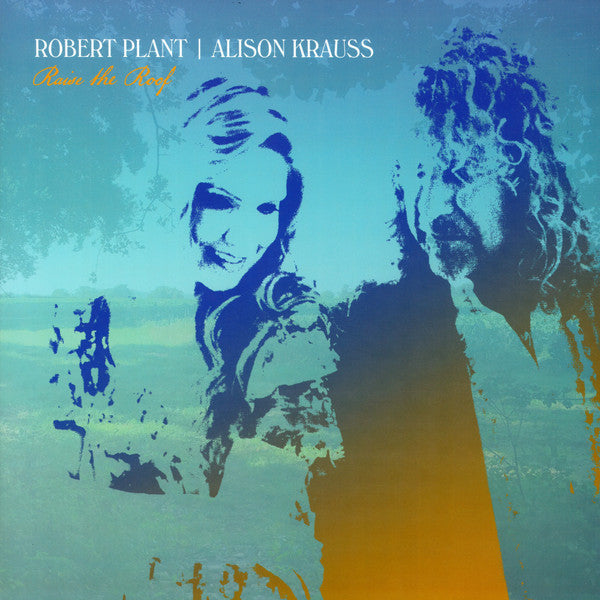 Robert Plant | Alison Krauss – Raise The Roof (Arrives in 12 days)