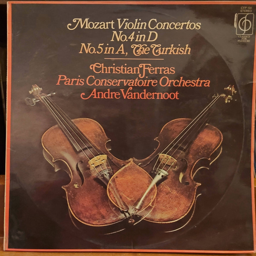 Mozart / Christian Ferras, Paris Concervatoire Orchestra Conducted By André Vandernoot – Mozart Violin Concertos No.4 In D, No.5 In A, The Turkish (Used Vinyl - VG+)