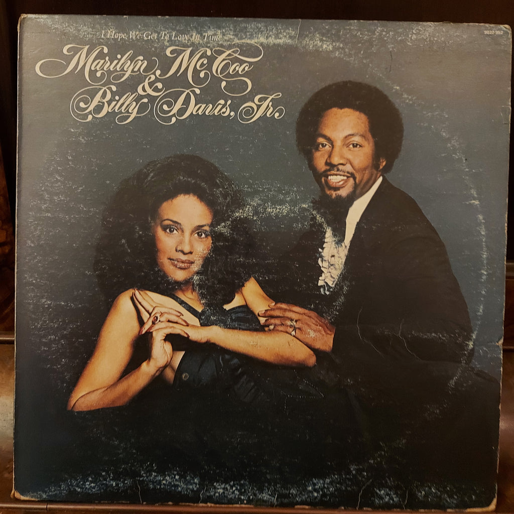 Marilyn McCoo & Billy Davis Jr. – I Hope We Get To Love In Time (Used Vinyl - G)