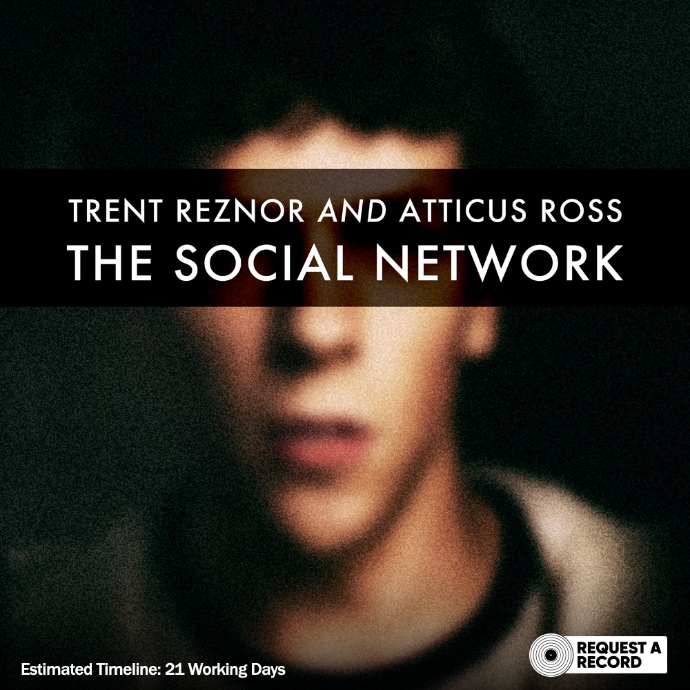 Trent Reznor And Atticus Ross – The Social Network (Arrives in 21 days)