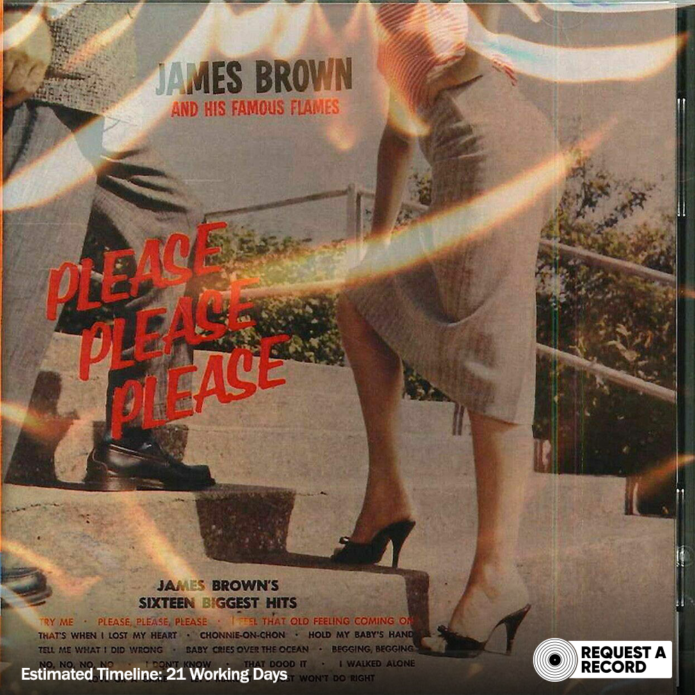 James Brown And His Famous Flames – Please Please Please (Arrives in 21 days)