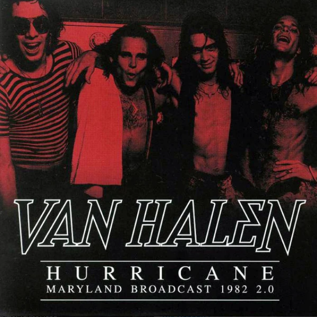 Van Halen – Hurricane - Maryland Broadcast 1982 2.0 (Clear Vinyl) (Pre-Order)