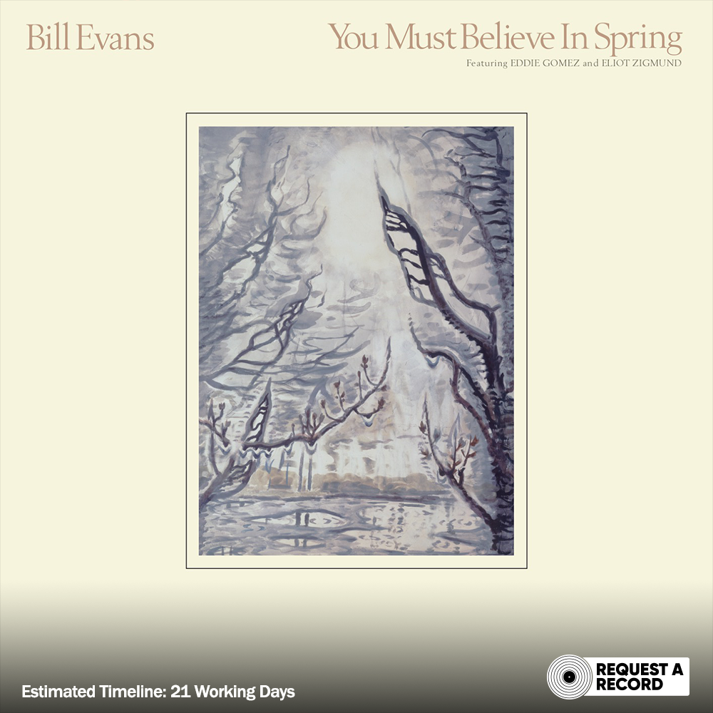 Bill Evans – You Must Believe In Spring [2 LP] (Arrives in 21 days)