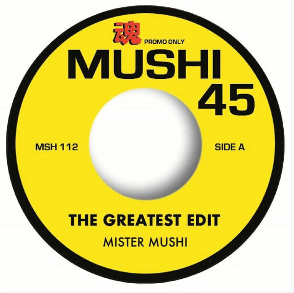 MISTER MUSHI - The Greatest Edit (Pre-Order)