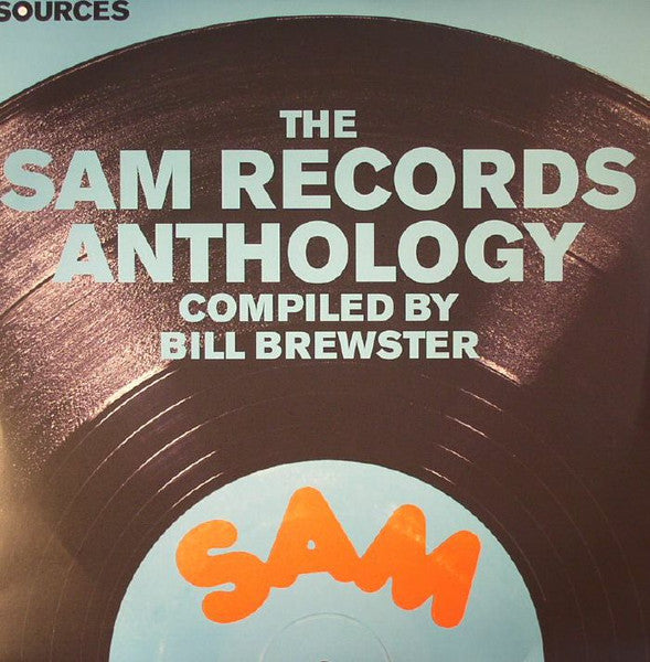 Bill BREWSTER / VARIOUS - The Sam Records Anthology (Pre-Order)