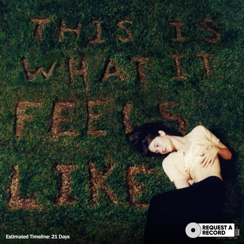 Gracie Abrams – This Is What It Feels Like (Arrives in 21 days)