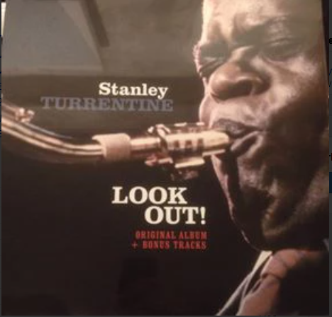 Stanley Turrentine – Look Out! (Arrives in 2 days)