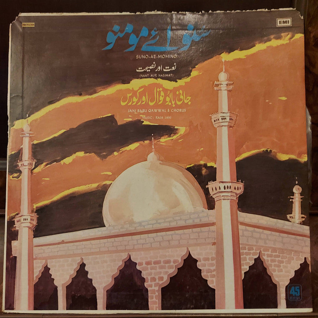 Jani Babu Qawwal* & Chorus* – Suno-Ae-Momino (Naat Aur Nasihat) (Used Vinyl - VG+)