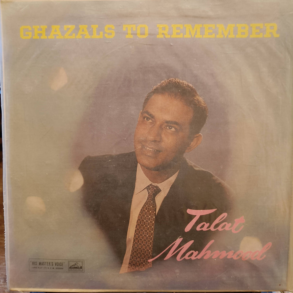 Talat Mahmood – Ghazals To Remember (Used Vinyl - G) AK