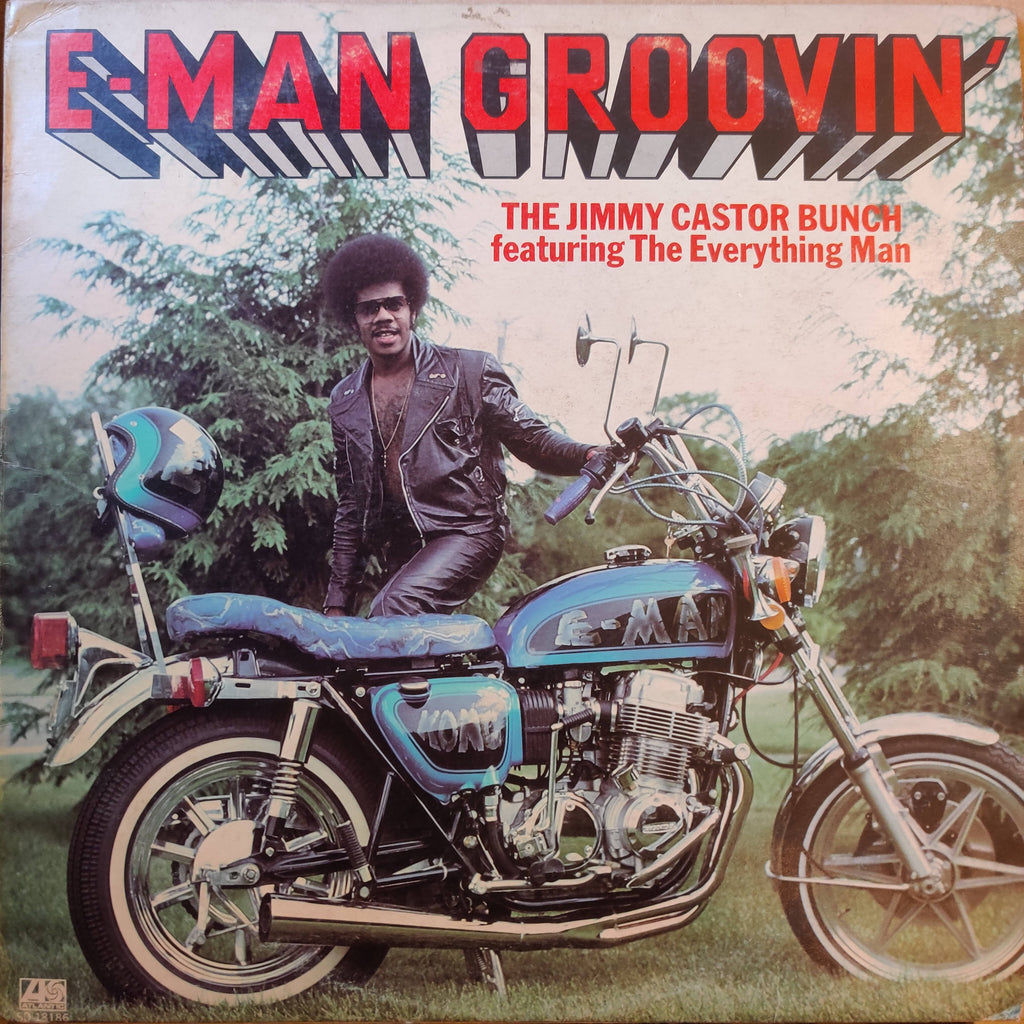 The Jimmy Castor Bunch Featuring The Everything Man – E-Man Groovin' (Used Vinyl - VG+)