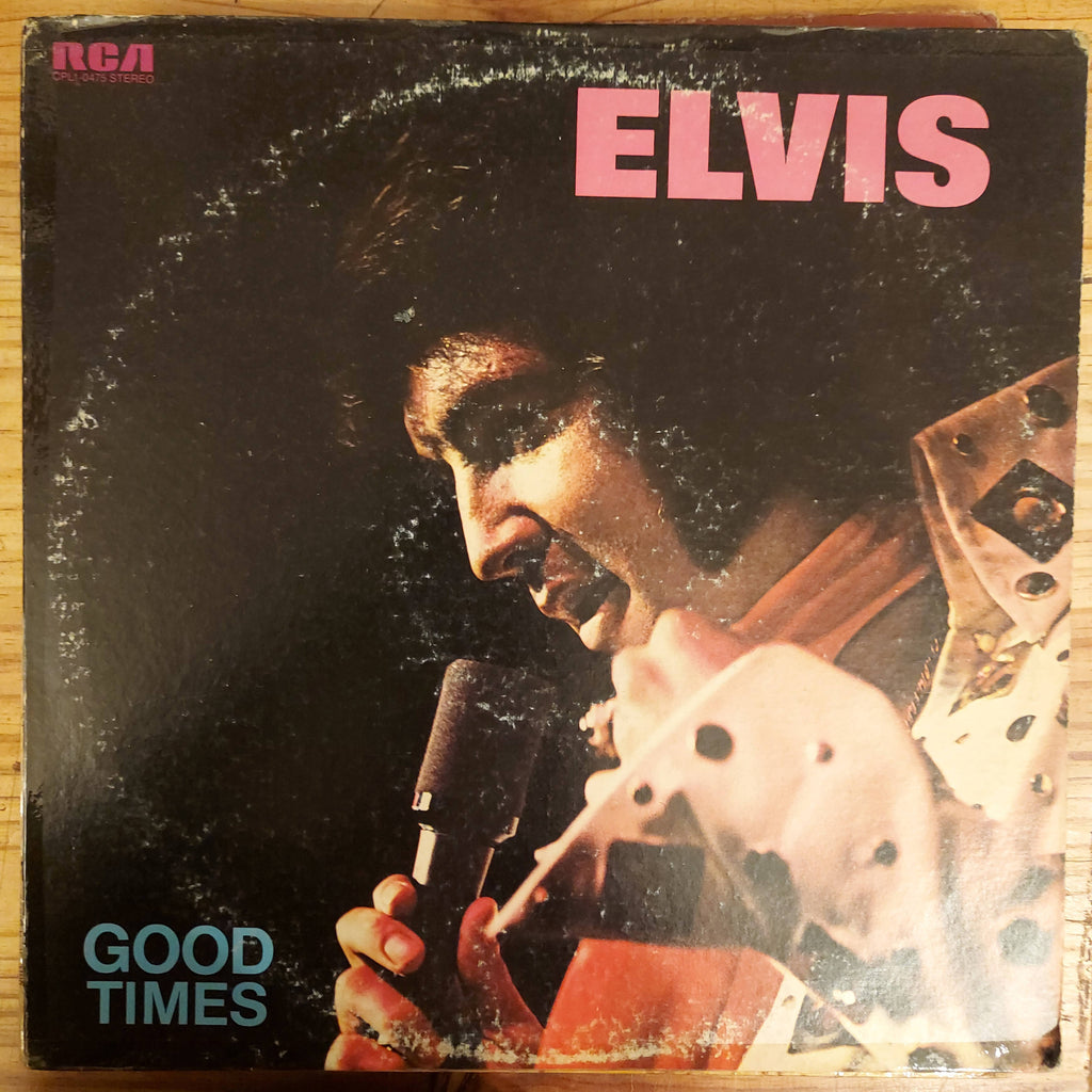 Elvis Presley – Good Times (Used Vinyl - G)