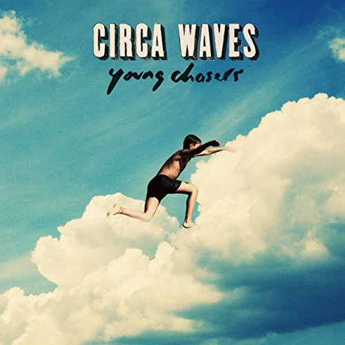 vinyl-young-chasers-by-circa-waves
