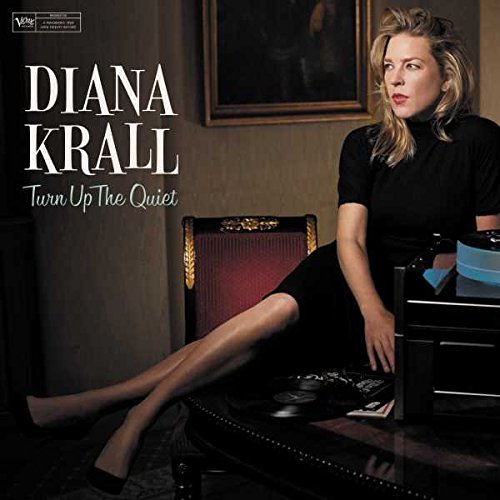 Diana Krall – Turn Up The Quiet (Arrives in 4 days)