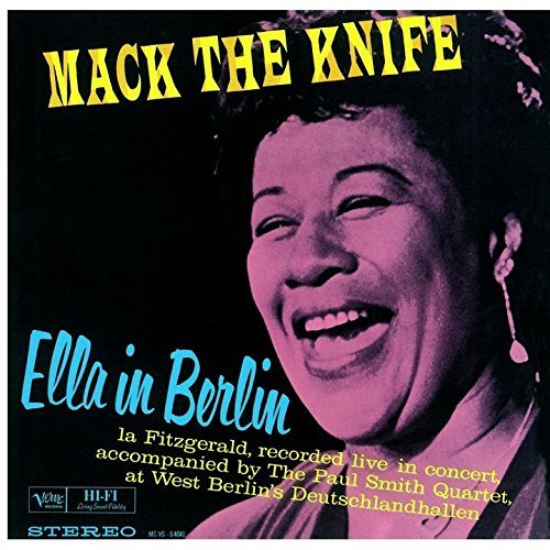 Mack The Knife - Ella In Berlin By Ella Fitzgerald (Arrives in 4 days)