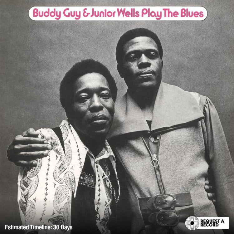 Buddy Guy & Junior Wells - Play The Blues (Arrives in 30 days)