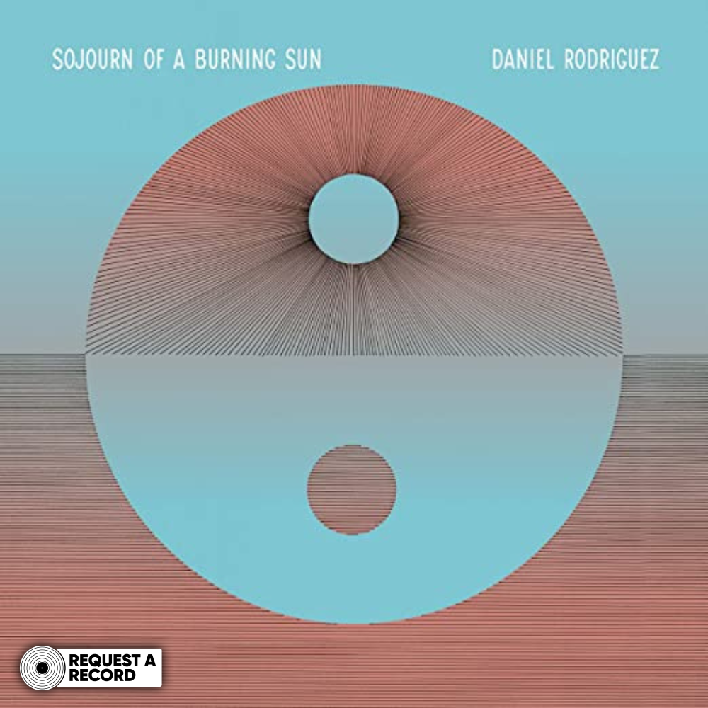 Daniel Rodriguez  – Sojourn Of A Burning Sun (RAR)