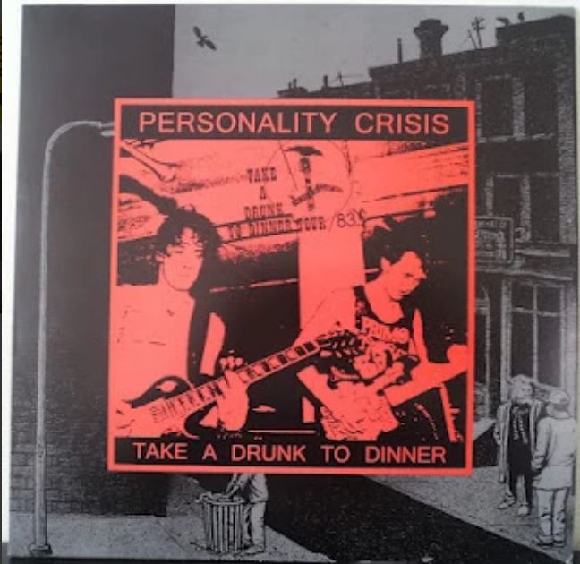 Personality Crisis – Take A Drunk To Dinner (Pre-Order)