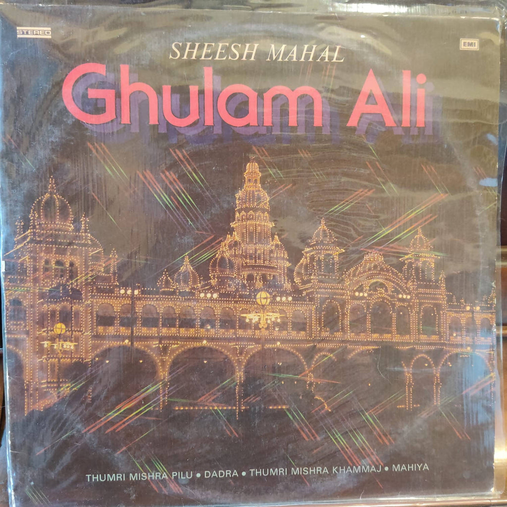 Ghulam Ali – Sheesh Mahal (Used Vinyl - VG+) NJ