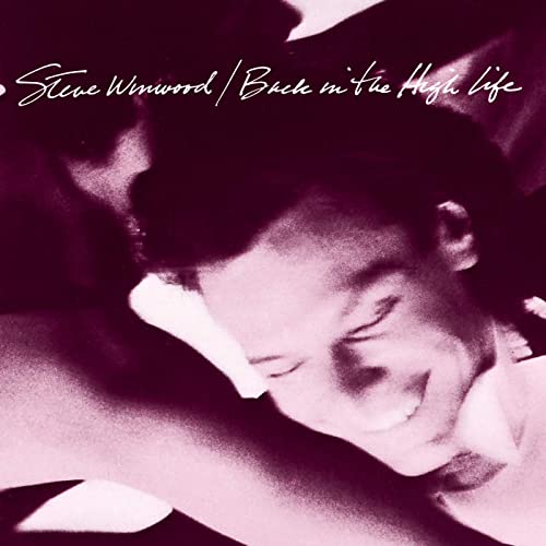 Back In The High Life By Steve Winwood (Arrives in 21 days)