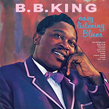 Easy Listening Blues By B.B. King (Pre-Order)