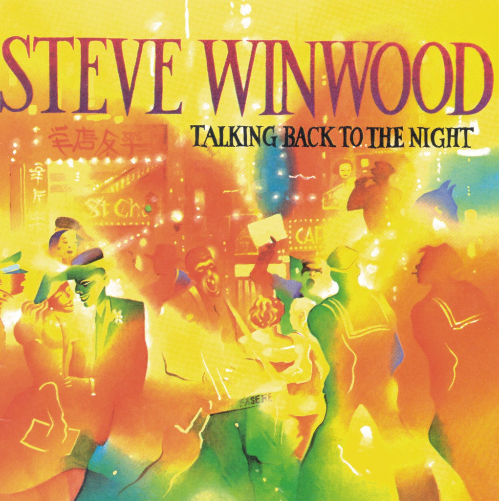 Talking Back To The Night By Steve Winwood